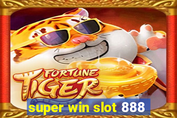 super win slot 888