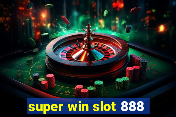 super win slot 888