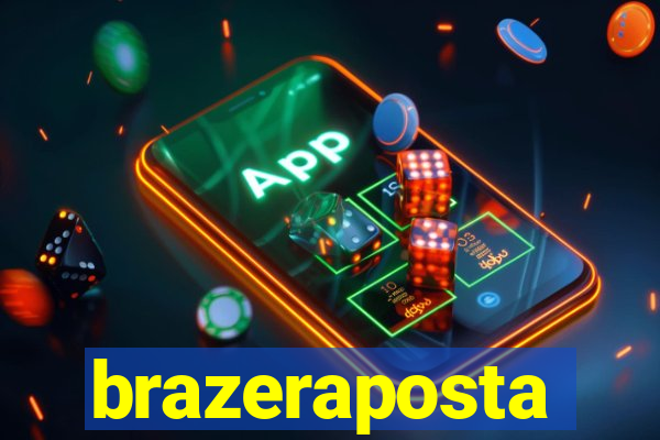 brazeraposta