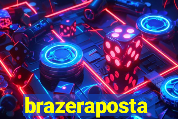 brazeraposta