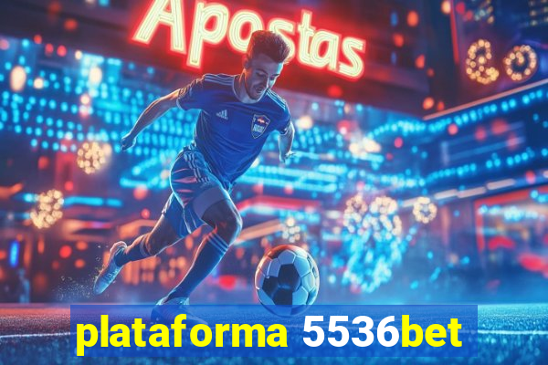 plataforma 5536bet