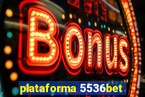 plataforma 5536bet