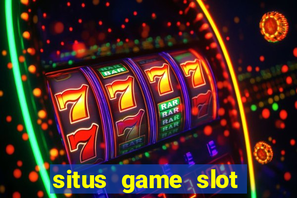 situs game slot paling gacor