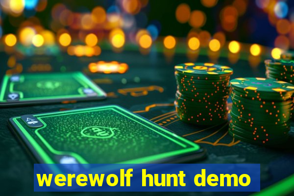 werewolf hunt demo