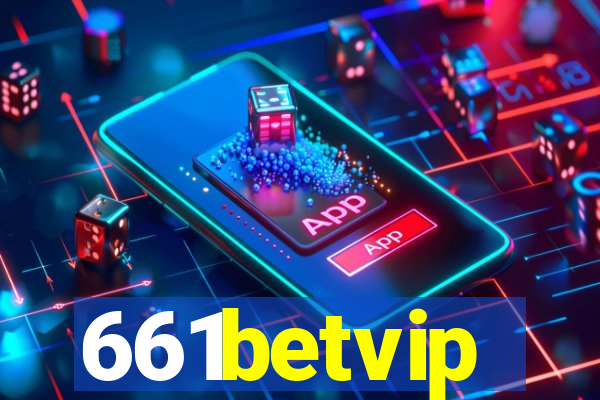 661betvip