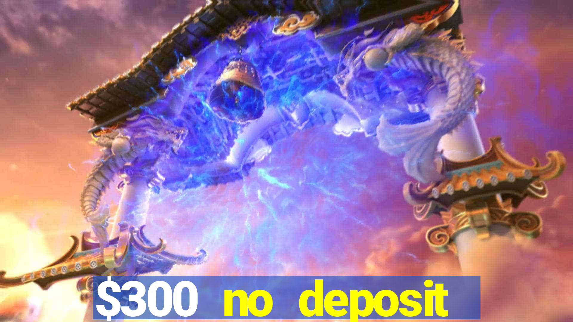 $300 no deposit bonus casino