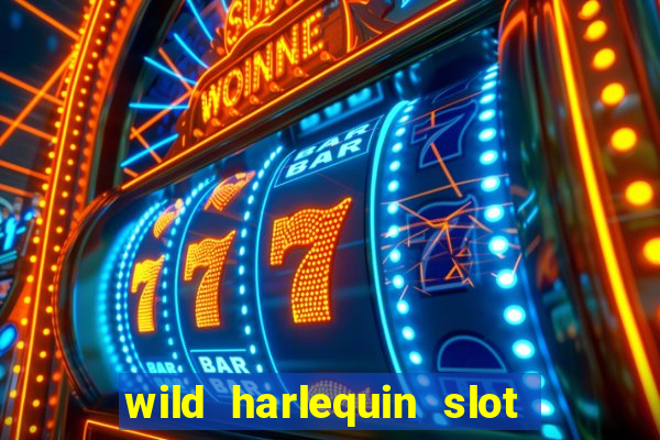 wild harlequin slot free play