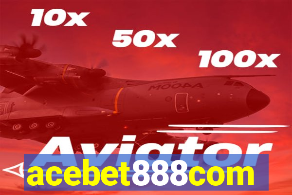 acebet888com