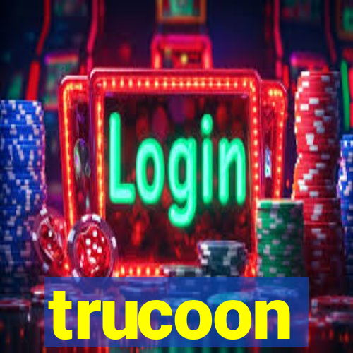 trucoon