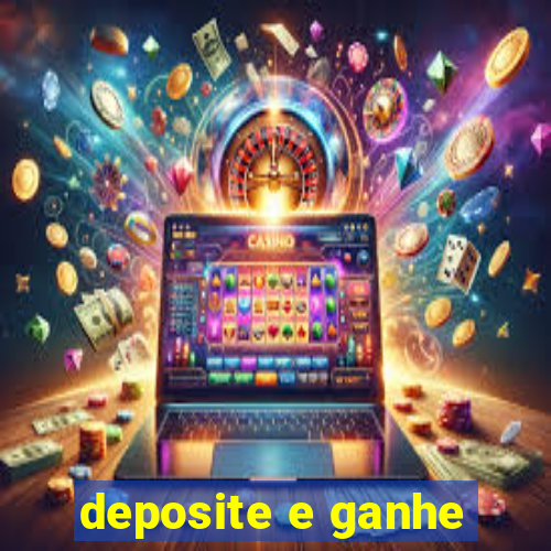 deposite e ganhe