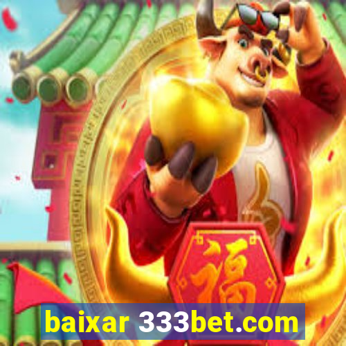 baixar 333bet.com