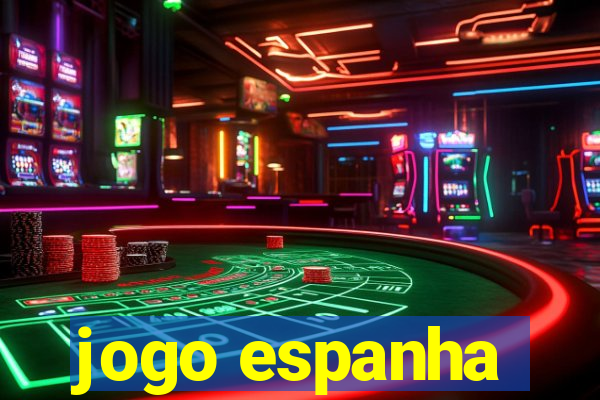 jogo espanha