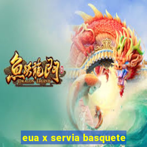 eua x servia basquete