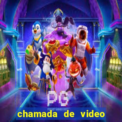 chamada de video garota de programa