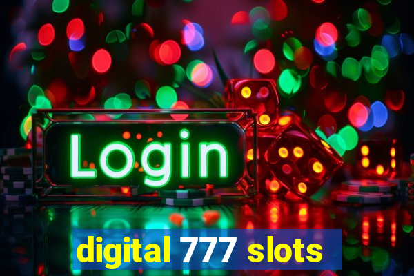 digital 777 slots