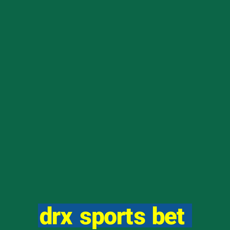 drx sports bet