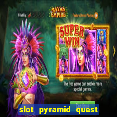 slot pyramid quest for immortality