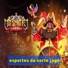 esportes da sorte jogo