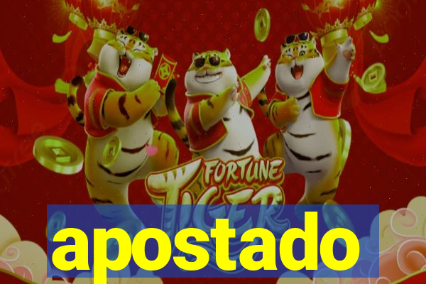 apostado