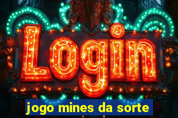 jogo mines da sorte