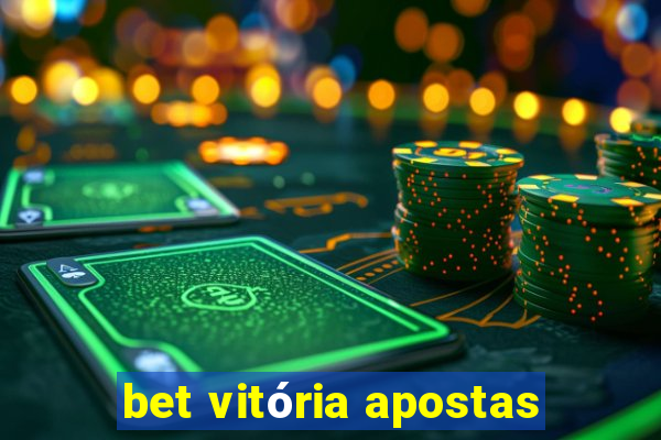 bet vitória apostas