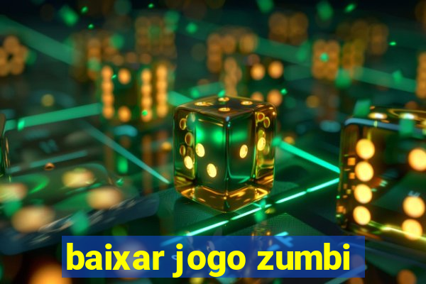 baixar jogo zumbi