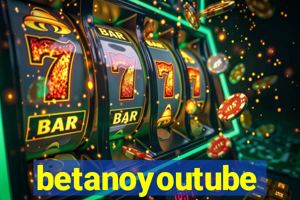 betanoyoutube