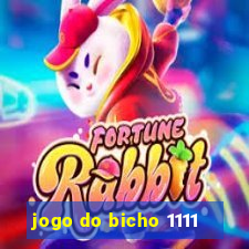 jogo do bicho 1111