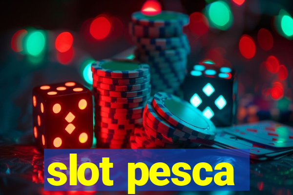 slot pesca