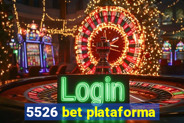 5526 bet plataforma