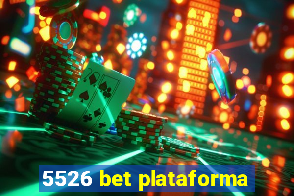 5526 bet plataforma