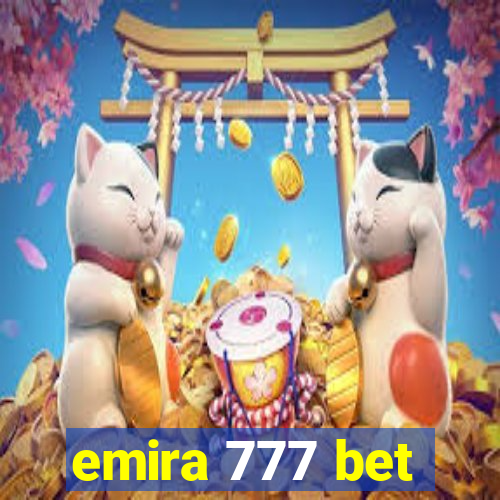 emira 777 bet