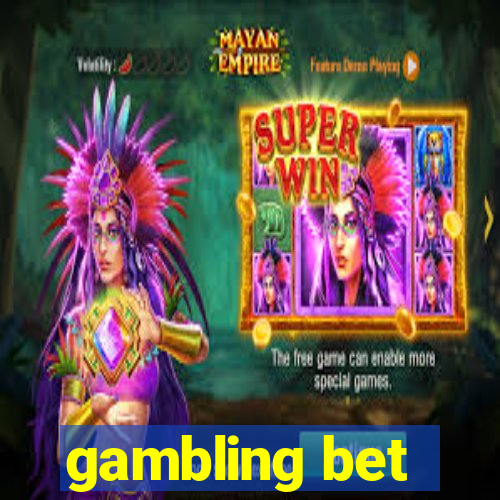 gambling bet