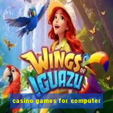 casino games for computer