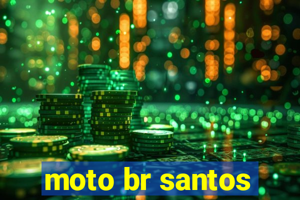 moto br santos