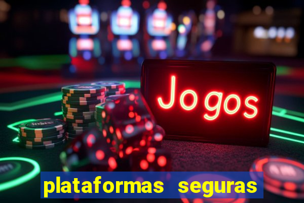 plataformas seguras para jogar fortune tiger