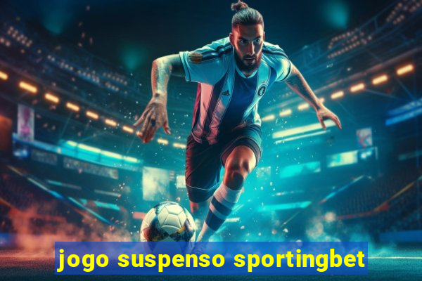 jogo suspenso sportingbet