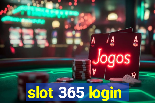 slot 365 login