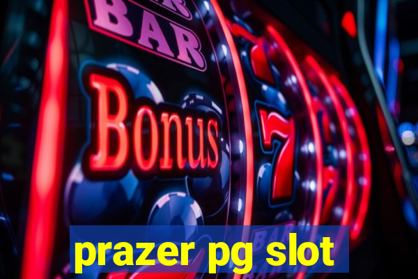 prazer pg slot