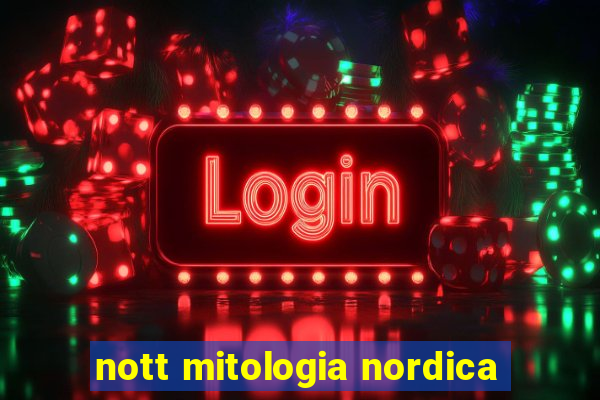 nott mitologia nordica