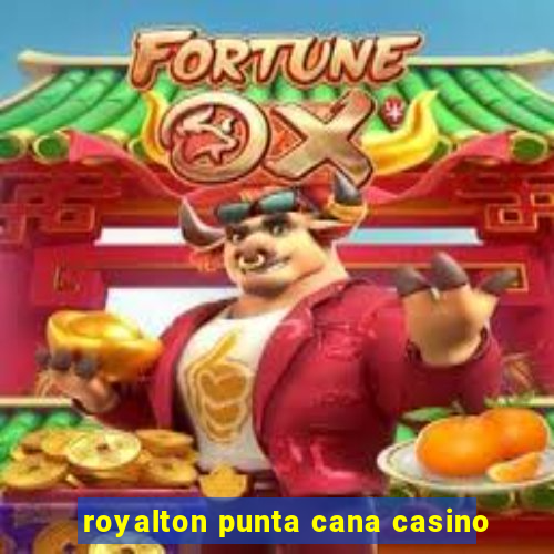 royalton punta cana casino