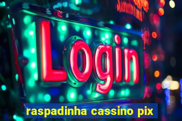 raspadinha cassino pix