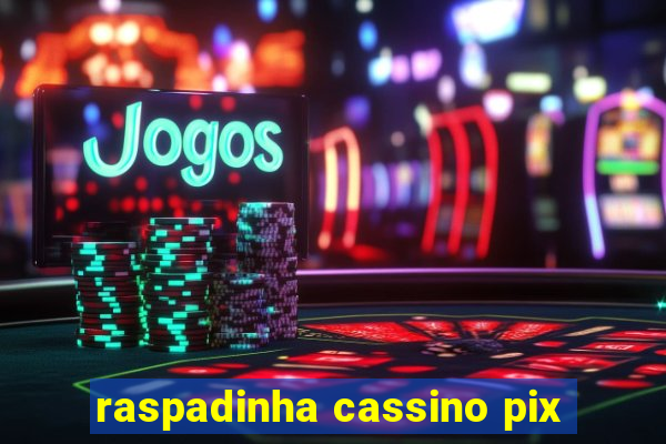 raspadinha cassino pix