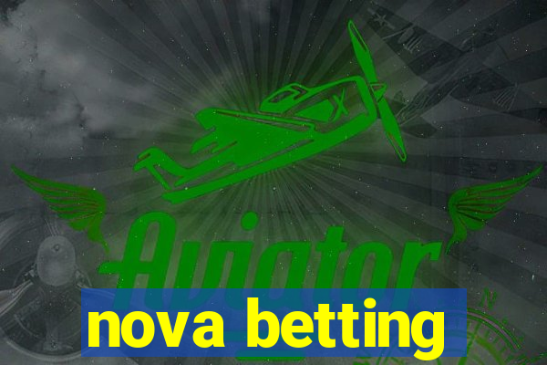 nova betting