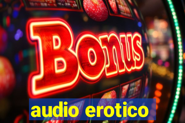 audio erotico