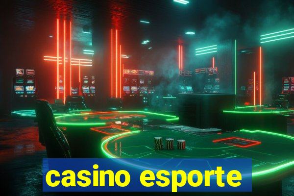 casino esporte