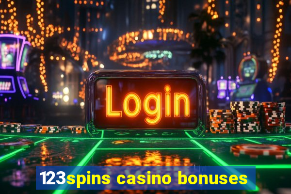 123spins casino bonuses