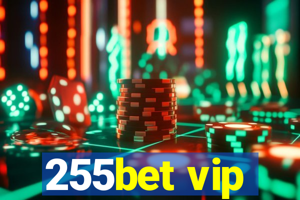 255bet vip