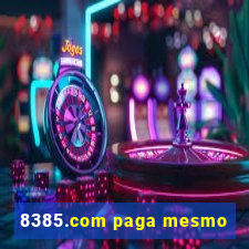 8385.com paga mesmo