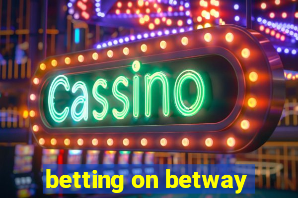 betting on betway